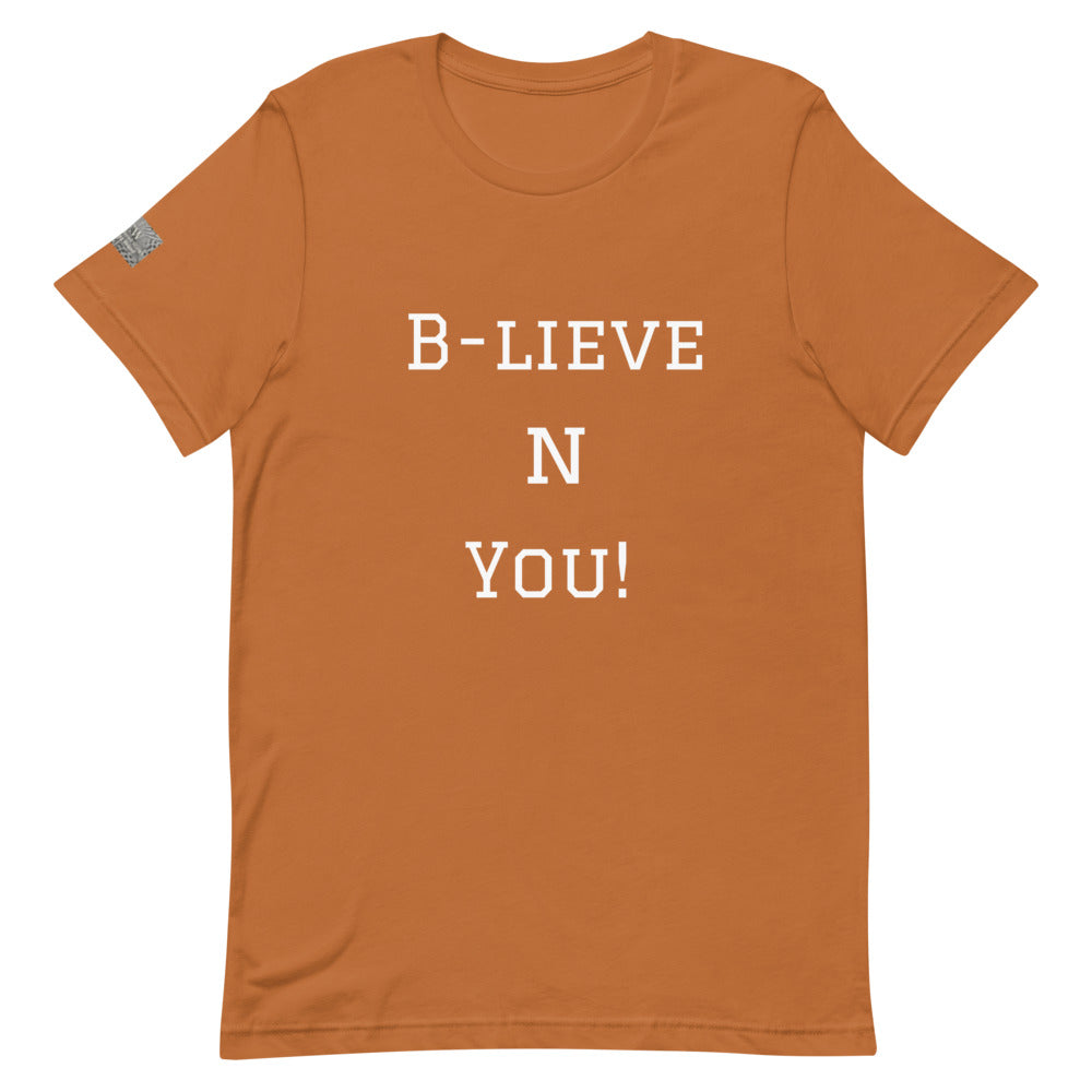 B - LIEVE N YOU! Unisex T-Shirt