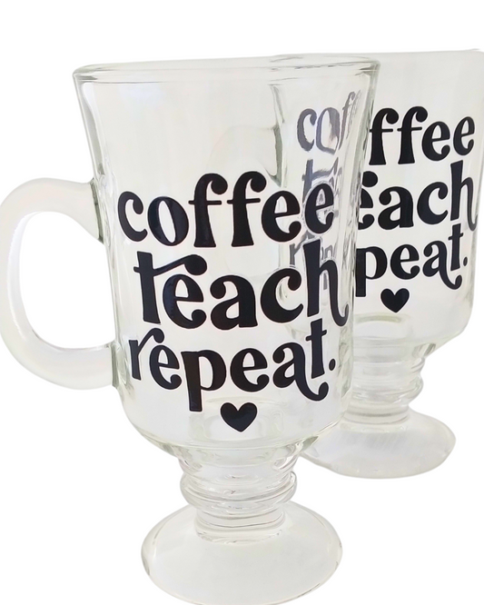 Coffee, Reach, Repeat - Clear Glass Irish Coffee Mug 8 oz.