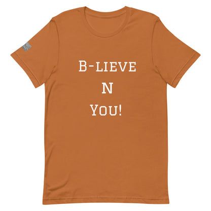 B - LIEVE N YOU! Unisex T-Shirt