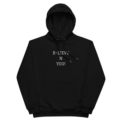 B-LIEVE N YOU! Premium eco hoodie (Black)