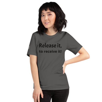 Release it, to receive it! Unisex Jersey T-Shirt